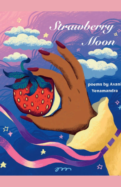 Könyv Strawberry Moon Avani Yenamandra