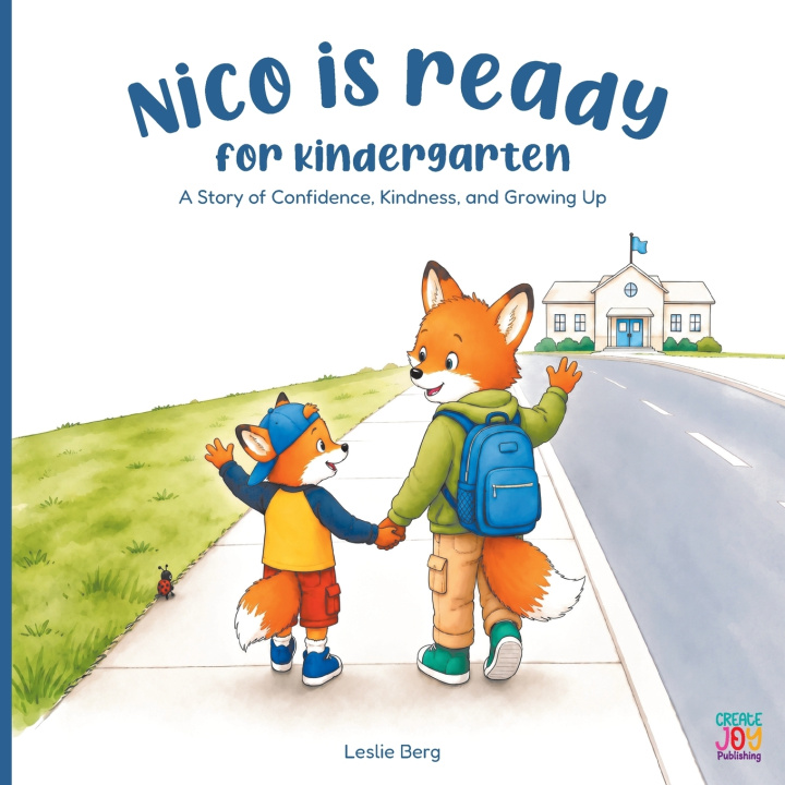 Könyv Nico Is Ready for Kindergarten Leslie Berg