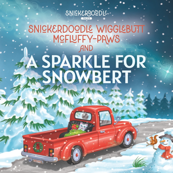 Könyv Snickerdoodle Wigglebutt McFluffy-Paws and a Sparkle for Snowbert Toni L. Poll