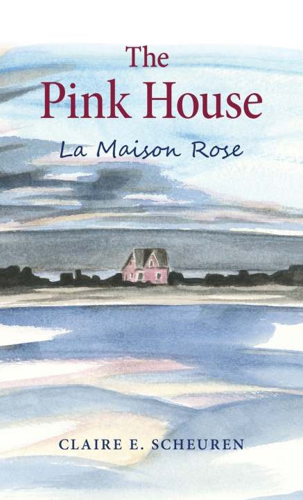 Knjiga The Pink House Claire E. Scheuren