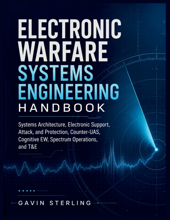 Buch Electronic Warfare Systems Engineering Handbook Gavin Sterling