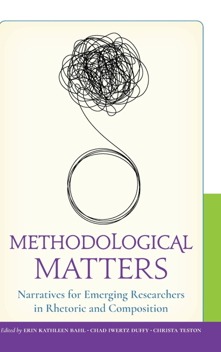Kniha Methodological Matters Chad Iwertz Duffy