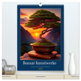 Naptár/Határidőnapló Bonsai Kunstwerke (hochwertiger Premium Wandkalender 2027 DIN A2 hoch), Kunstdruck in Hochglanz 