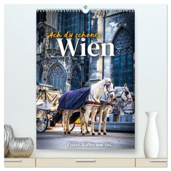 Kalender/Terminbuch Ach du schönes Wien (hochwertiger Premium Wandkalender 2027 DIN A2 hoch), Kunstdruck in Hochglanz Calvendo