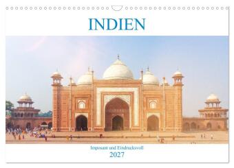 Kalendár/Diár Indien - Imposant und Eindrucksvoll (Wandkalender 2027 DIN A3 quer), CALVENDO Monatskalender Calvendo