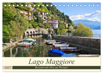 Kalender/Terminbuch Lago Maggiore - Bezaubernde Orte am Westufer (Tischkalender 2027 DIN A5 quer), CALVENDO Monatskalender Calvendo