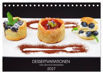 Naptár/Határidőnapló DESSERTVARIATIONEN (Tischkalender 2027 DIN A5 quer), CALVENDO Monatskalender Calvendo
