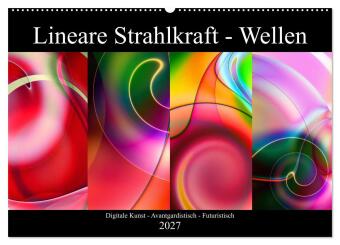 Kalender/agenda Lineare Strahlkraft - Wellen, Digitale Kunst (Wandkalender 2027 DIN A2 quer), CALVENDO Monatskalender Calvendo