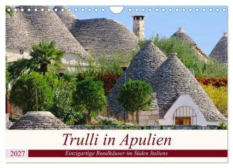 Kalender/Terminbuch Trulli in Apulien - Einzigartige Rundhäuser im Süden Italiens (Wandkalender 2027 DIN A4 quer), CALVENDO Monatskalender Calvendo