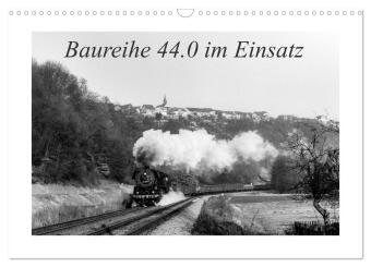 Kalender/Terminbuch Baureihe 44.0 im Einsatz (Wandkalender 2027 DIN A3 quer), CALVENDO Monatskalender Calvendo