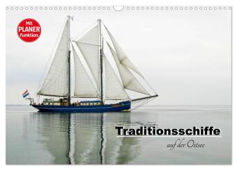 Kalender/agenda Traditionsschiffe auf der Ostsee (Wandkalender 2027 DIN A3 quer), CALVENDO Monatskalender Calvendo