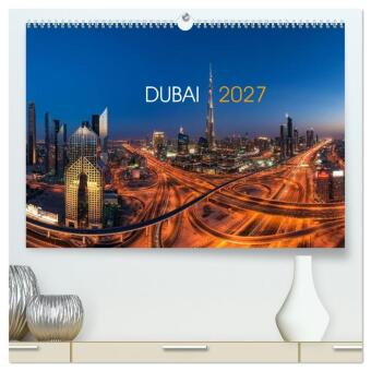 Kalender/Terminbuch DUBAI - 2027 (hochwertiger Premium Wandkalender 2027 DIN A2 quer), Kunstdruck in Hochglanz Calvendo