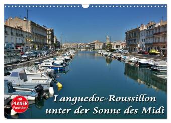 Kalendár/Diár Languedoc-Roussillon - unter der Sonne des Midi (Wandkalender 2027 DIN A3 quer), CALVENDO Monatskalender Calvendo
