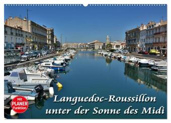 Kalendář/Diář Languedoc-Roussillon - unter der Sonne des Midi (Wandkalender 2027 DIN A2 quer), CALVENDO Monatskalender Calvendo