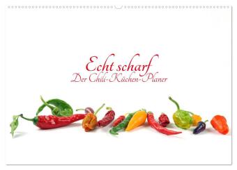 Kalender/agenda Echt scharf - Der Chili-Küchen-Planer (Wandkalender 2027 DIN A2 quer), CALVENDO Monatskalender Calvendo