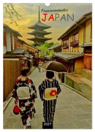 Naptár/Határidőnapló Faszinierendes Japan 2027 (Wandkalender 2027 DIN A3 hoch), CALVENDO Monatskalender Calvendo