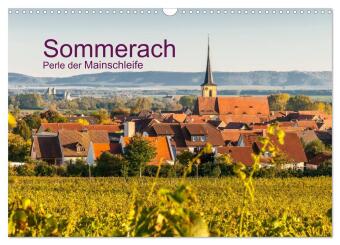 Kalender/agenda Sommerach - Perle der Mainschleife (Wandkalender 2027 DIN A3 quer), CALVENDO Monatskalender Calvendo