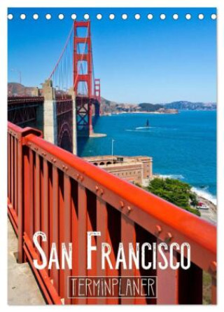 Kalendár/Diár SAN FRANCISCO Terminplaner (Tischkalender 2027 DIN A5 hoch), CALVENDO Monatskalender Calvendo