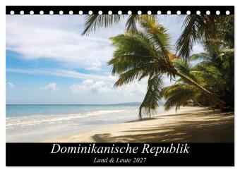 Kalendář/Diář Dominikanische Republik Land & Leute (Tischkalender 2027 DIN A5 quer), CALVENDO Monatskalender Calvendo