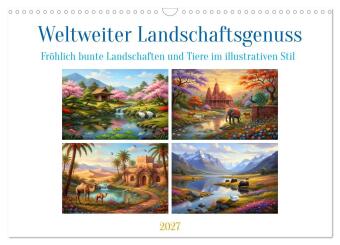 Kalender/Terminbuch Weltweiter Landschaftsgenuss (Wandkalender 2027 DIN A3 quer), CALVENDO Monatskalender Calvendo