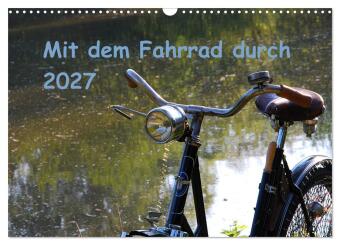 Kalender/Terminbuch Mit dem Fahrrad durch 2027 (Wandkalender 2027 DIN A3 quer), CALVENDO Monatskalender Calvendo