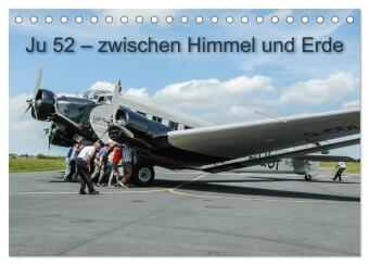 Kalendář/Diář JU 52 - Zwischen Himmel und Erde (Tischkalender 2027 DIN A5 quer), CALVENDO Monatskalender Calvendo