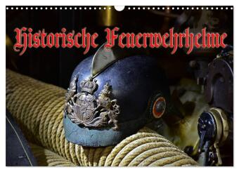 Kalender/Terminbuch Historische Feuerwehrhelme (Wandkalender 2027 DIN A3 quer), CALVENDO Monatskalender Calvendo