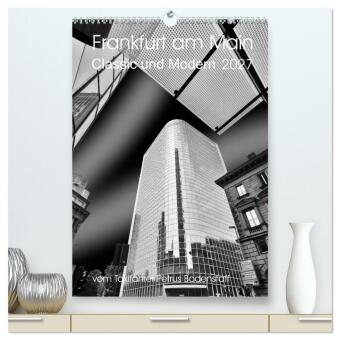 Kalender/agenda Frankfurt am Main - Classic und Modern (hochwertiger Premium Wandkalender 2027 DIN A2 hoch), Kunstdruck in Hochglanz Calvendo