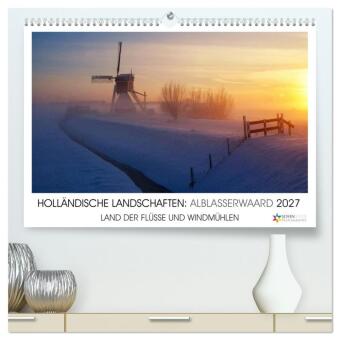 Kalender/Terminbuch HOLLÄNDISCHE LANDSCHAFTEN: ALBLASSERWAARD 2027 (hochwertiger Premium Wandkalender 2027 DIN A2 quer), Kunstdruck in Hochglanz Calvendo