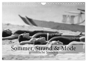 Kalender/Terminbuch Sommer, Strand und Mode - genüßliche Stunden (Wandkalender 2027 DIN A4 quer), CALVENDO Monatskalender Calvendo
