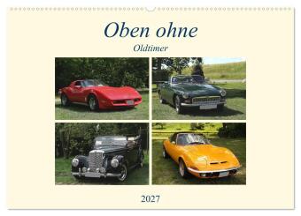 Календар/тефтер Oben ohne Oldtimer (Wandkalender 2027 DIN A2 quer), CALVENDO Monatskalender Calvendo