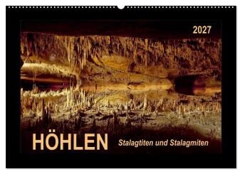 Kalendář/Diář Höhlen, Stalaktiten und Stalagmiten (Wandkalender 2027 DIN A2 quer), CALVENDO Monatskalender Calvendo