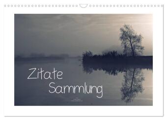 Naptár/Határidőnapló Zitate - Sammlung (Wandkalender 2027 DIN A3 quer), CALVENDO Monatskalender Calvendo