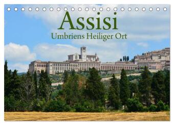 Kalender/Terminbuch Assisi Umbriens Heiliger Ort (Tischkalender 2027 DIN A5 quer), CALVENDO Monatskalender Calvendo