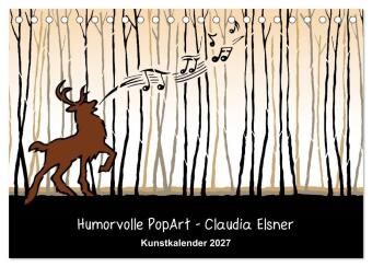 Kalendář/Diář Humorvolle PopArt - Kunstkalender von Claudia Elsner (Tischkalender 2027 DIN A5 quer), CALVENDO Monatskalender Calvendo