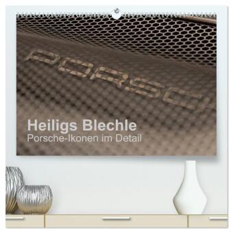 Kalendář/Diář Heiligs Blechle - Porsche-Ikonen im Detail (hochwertiger Premium Wandkalender 2027 DIN A2 quer), Kunstdruck in Hochglanz Calvendo