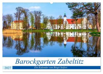 Naptár/Határidőnapló Barockgarten Zabeltitz (Wandkalender 2027 DIN A2 quer), CALVENDO Monatskalender Calvendo