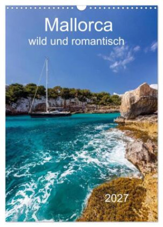 Kalendář/Diář Mallorca - wild und romantisch (Wandkalender 2027 DIN A3 hoch), CALVENDO Monatskalender Calvendo