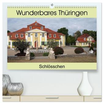 Kalender/Terminbuch Wunderbares Thüringen - Schlösschen (hochwertiger Premium Wandkalender 2027 DIN A2 quer), Kunstdruck in Hochglanz Calvendo