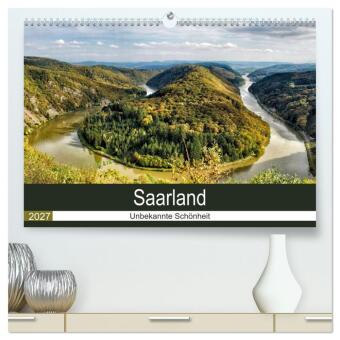 Kalender/agenda Saarland - unbekannte Schönheit (hochwertiger Premium Wandkalender 2027 DIN A2 quer), Kunstdruck in Hochglanz Calvendo
