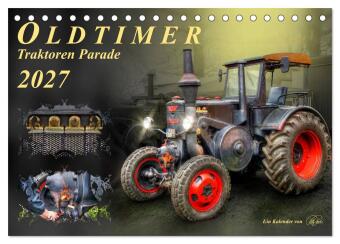 Kalendár/Diár Oldtimer - Traktoren Parade (Tischkalender 2027 DIN A5 quer), CALVENDO Monatskalender Calvendo