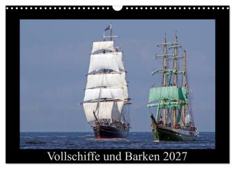 Kalender/Terminbuch Vollschiffe und Barken 2027 (Wandkalender 2027 DIN A3 quer), CALVENDO Monatskalender Calvendo