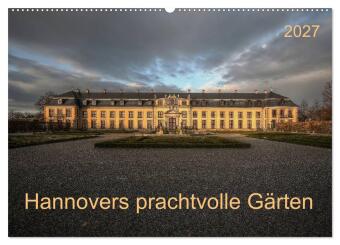 Kalendář/Diář Hannovers prachtvolle Gärten (Wandkalender 2027 DIN A2 quer), CALVENDO Monatskalender Calvendo