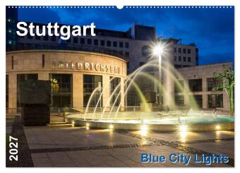 Naptár/Határidőnapló Stuttgart - Blue City Lights (Wandkalender 2027 DIN A2 quer), CALVENDO Monatskalender Calvendo