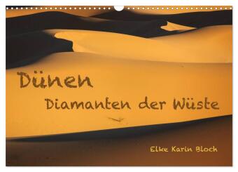 Kalender/Terminbuch Dünen. Diamanten der Wüste (Wandkalender 2027 DIN A3 quer), CALVENDO Monatskalender Calvendo