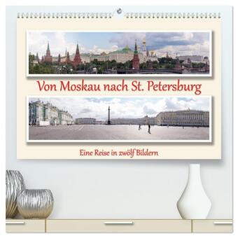 Kalendář/Diář Von Moskau nach St. Petersburg (hochwertiger Premium Wandkalender 2027 DIN A2 quer), Kunstdruck in Hochglanz Calvendo