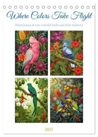 Kalender/Terminbuch Where Colors Take Flight (Desk Calendar 2027 DIN A5 portrait), CALVENDO 12 Month DeskCalendar Calvendo