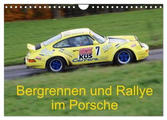 Kalender/Terminbuch Bergrennen und Rallye im Porsche (Wandkalender 2027 DIN A4 quer), CALVENDO Monatskalender Calvendo