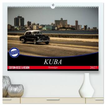 Kalender/Terminbuch Kuba Nostalgie 2027 (hochwertiger Premium Wandkalender 2027 DIN A2 quer), Kunstdruck in Hochglanz Calvendo