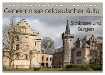 Naptár/Határidőnapló Geheimnisse ostdeutscher Kultur - Schlösser und Burgen (Tischkalender 2027 DIN A5 quer), CALVENDO Monatskalender Calvendo